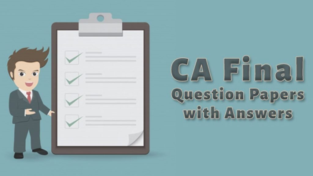 Check CA Final Question Paper With Suggested Answer